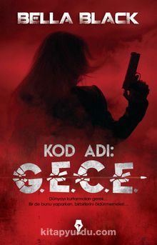 Kod adı G.E.C.E. - Bella Black