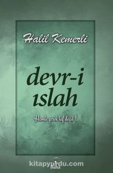 Devr-i Islah - Halil Kemerli