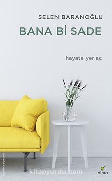 Bana Bi Sade & Hayata Yer Aç - Selen Baranoğlu