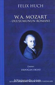 W. A. Mozart Oluşumunun Romanı