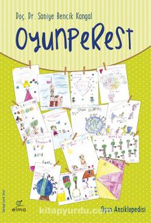 Oyunperest - Doç. Dr. Saniye Bencik Kangal