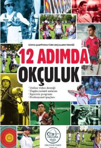 12 Adımda Okçuluk