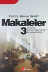 Makaleler 3 / Prof.Dr. Mehmet Saray