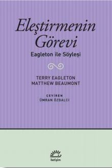 Eleştirmenin Görevi & Eagleton ile Söyleşi