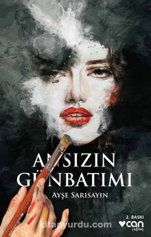 Ansızın Günbatımı - Ayşe Sarısayın