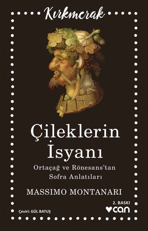 Çileklerin İsyanı & Ortaçağ Ve Rönesans'tan Sofra Anlatıları