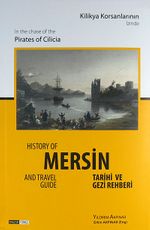 Kilikya Korsanlarının İzinde Mersin Tarihi ve Gezi Rehberi / 42-D-12