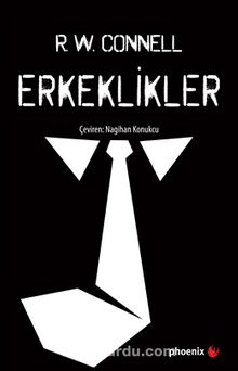 Erkeklikler - R. W. Connell
