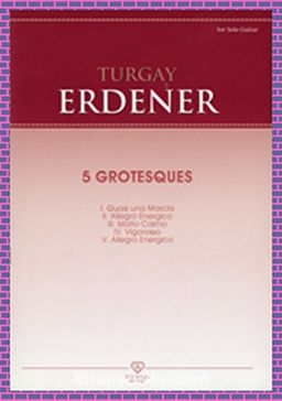 Turgay Erdener - 5 Grotesques