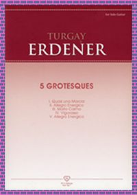 Turgay Erdener - 5 Grotesques