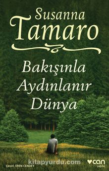Bakışınla Aydınlanır Dünya - Susanna Tamaro