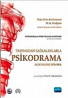 Travmadan Sağkalanlarla Psikodrama & Acıyı Eyleme Dökmek