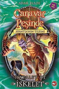 Canavar Peşinde / Avantia'nın Tılsımı -20 & Hayalet At İskelet
