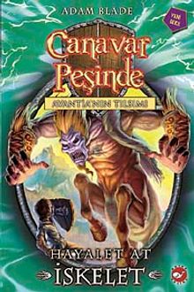 Canavar Peşinde / Avantia'nın Tılsımı -20 & Hayalet At İskelet