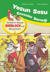 Yosun Sosu Sevenler Derneği / Dedektif Köpek Sherlock'un Maceraları