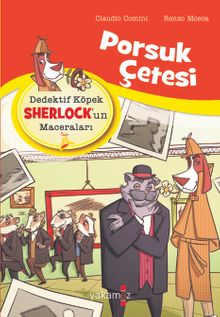 Porsuk Çetesi / Dedektif Köpek Sherlock’un Maceraları