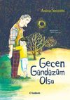 Gecen G&uuml;nd&uuml;z&uuml;m Olsa