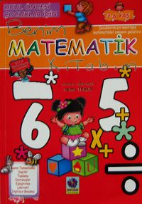 Benim Matematik Kitabım & Okul Öncesi Çocuklar İçin