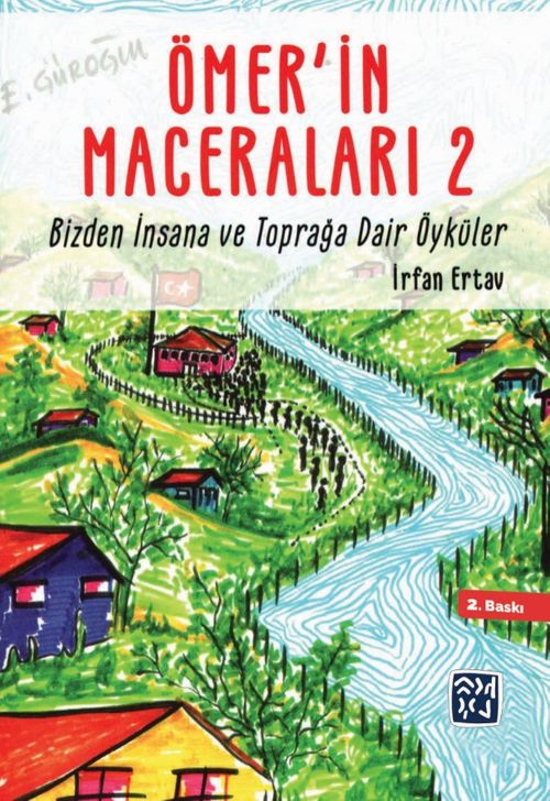 Ömer'in Maceraları 2 & Bizden İnsana ve Toprağa Dair Öyküler