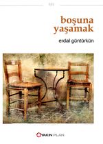 Boşuna Yaşamak