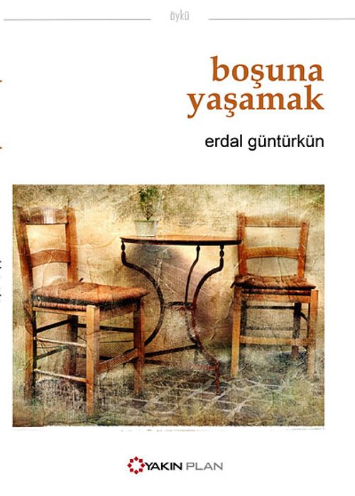Boşuna Yaşamak