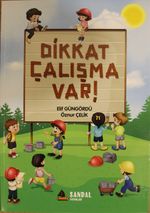 Dikkat Çalışma Var!