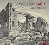 Grav&uuml;rlerde Karia