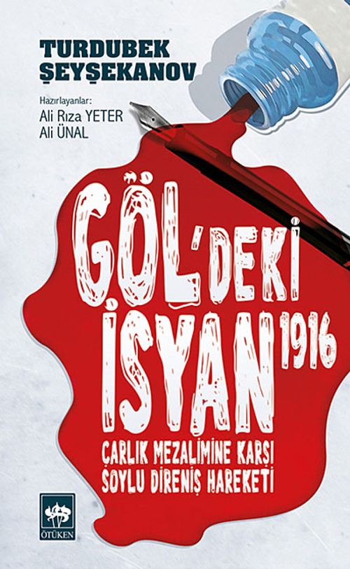 Göl'deki İsyan 1916 & Çarlık Mezalimine Karşı Soylu Direniş Hareketi