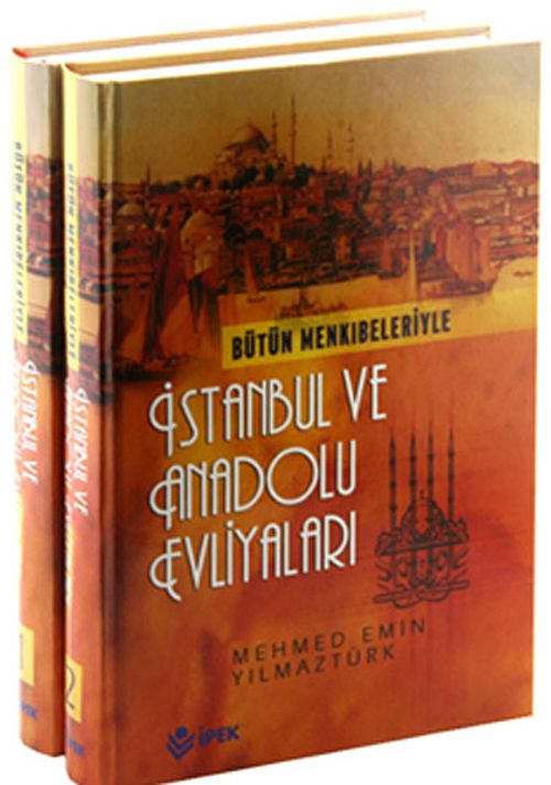 Bütün Menkıbeleriyle İstanbul ve Anadolu Evliyaları (2 Cilt Takım)