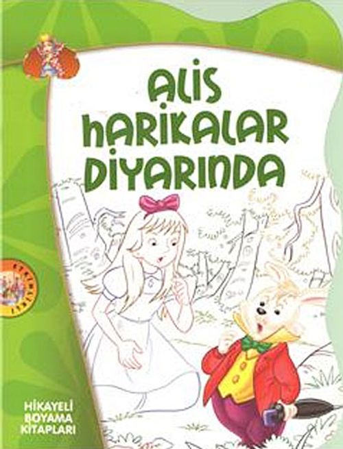 Alis Harikalar Diyarında / Hikayeli Boyama Kitapları
