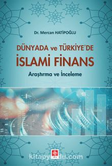 Dünyada ve Türkiye'de İslami Finans - Dr. Mercan Hatipoğlu