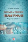 Dünyada ve Türkiye'de İslami Finans