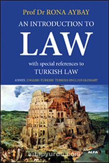An Introduction To Law & (Hukuka Giriş) Üniversiteler İçin