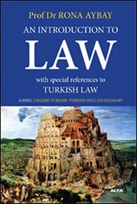 An Introduction To Law & (Hukuka Giriş) Üniversiteler İçin