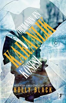 Ormanın En  Karanlık Köşesi