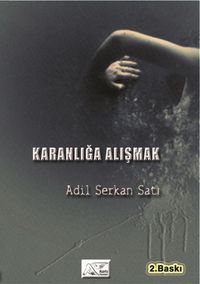 Karanlığa Alışmak