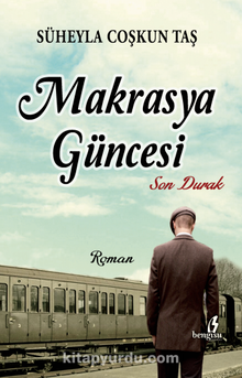 Makrasya Güncesi - Süheyla Coşkun Taş