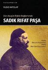 D&uuml;n-Bug&uuml;n İlişkisi Bağlamında Sadık Rıfat Paşa