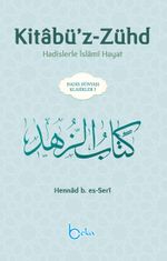 Kitabü'z-Zühd & Hadislerle İslami Hayat