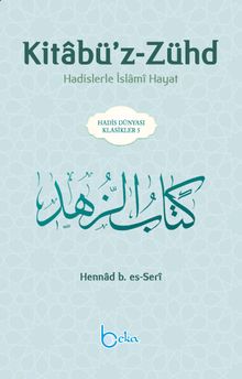Kitabü'z-Zühd & Hadislerle İslami Hayat
