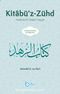 Kitabü’z-Zühd & Hadislerle İslami Hayat