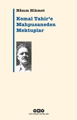 Kemal Tahir'e Mahpusaneden Mektuplar