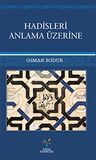 Hadisleri Anlama Üzerine