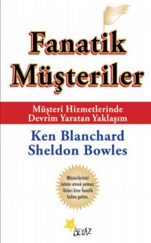 Fanatik Müşteriler - Ken Blanchard