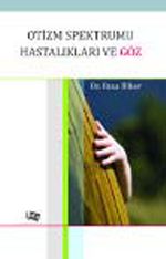 Otizm Spektrumu Hastalıkları ve Göz