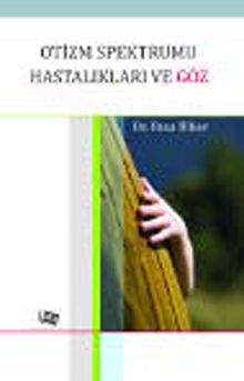 Otizm Spektrumu Hastalıkları ve Göz