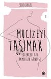 Mucizeyi Taşımak & Eğlenceli Bir Hamilelik G&uuml;ncesi