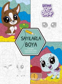 Littlest Pet Shop - Sayılarla Boya - Bilinmeyen Yazar