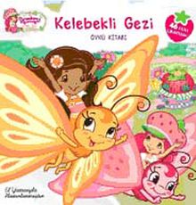 Çilek Kız / Kelebekli Gezi
