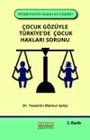 &Ccedil;ocuk G&ouml;z&uuml;yle T&uuml;rkiye'de &Ccedil;ocuk Hakları Sorunu